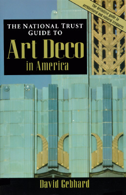The National Trust Guide to Art Deco in America (Preservation Press)