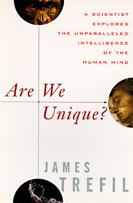 Are We Unique: A Scientist Explores the Unparalleled Intelligence of the Human Mind Image for Are We Unique: A Scientist Explores the Unparalleled Intelligence of the Human Mind