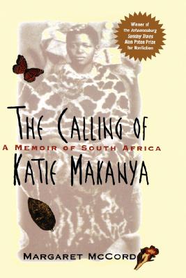 Image for The Calling of Katie Makanya: A Memoir of South Africa