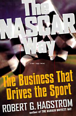 NASCAR Way: The Business That Drives the Sport