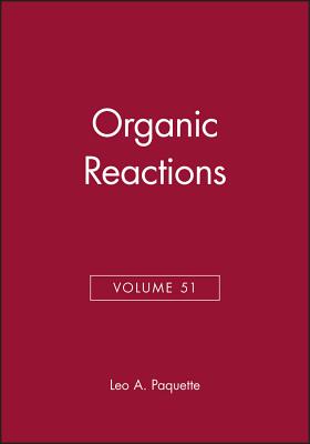 Organic Reactions (Volume 51)