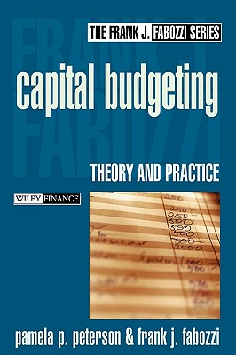 Capital Budgeting: Theory and Practice