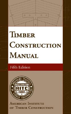 Timber Construction Manual