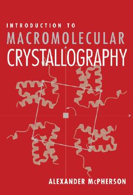 Introduction to Macromolecular Crystallography