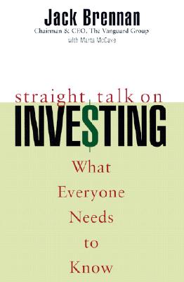 Straight Talk on Investing: What You Need to Know