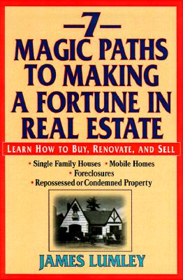 5 Magic Paths to Making a Fortune in Real Estate