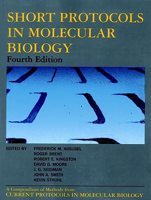 Short Protocols in Molecular Biology, 4th Edition