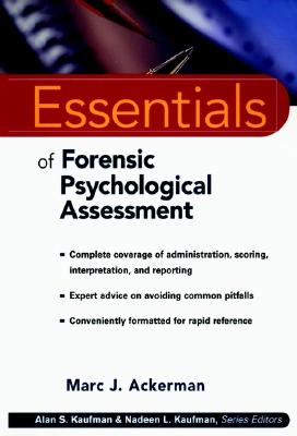Essentials of Forensic Psychological Assessment (Essentials of Psychological Assessment)