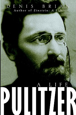 Image for Pulitzer A Life Pulitzer A Life