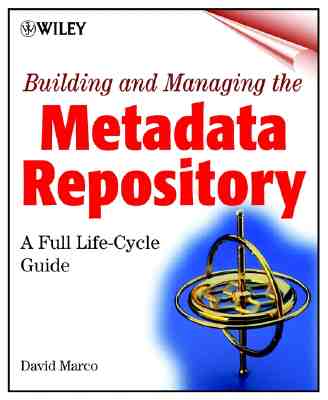Image for Building and Managing the Meta Data Repository: A Full Lifecycle Guide