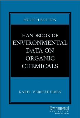 Handbook of Environmental Data on Organic Chemicals, 4th Edition, Two-Volume Set