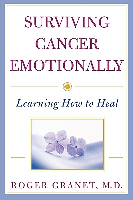 Surviving Cancer Emotionally: Learning How to Heal Image for Surviving Cancer Emotionally: Learning How to Heal