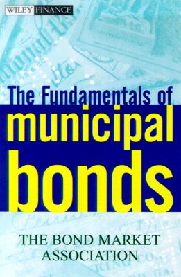 The Fundamentals of Municipal Bonds, 5th Edition