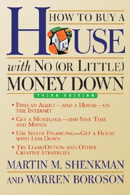 How to Buy a House with No Money Down, 3Rd Edition