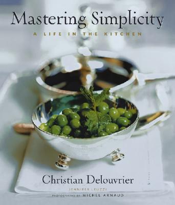 Image for Mastering Simplicity: A Life in the Kitchen