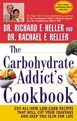 Image for CARBOHYDRATE ADDICT'S COOKBOOK 250 LOW-CARB RECIPES...