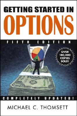 Image for Getting Started in Options, Fifth Edition Getting Started in Options, Fifth Edition