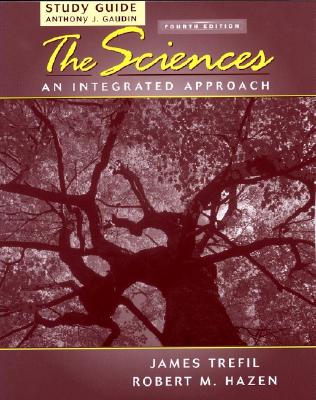 Study Guide to Accompany the Sciences An Integrated Approach, 4Th Edition