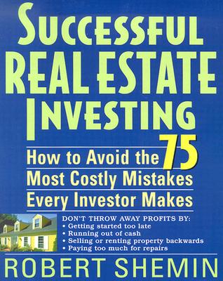 Image for Successful Real Estate Investing: How to Avoid the 75 Most Costly Mistakes Every Investor Makes