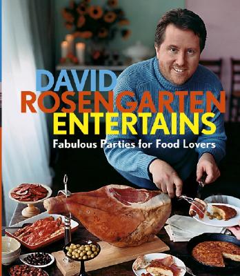 Image for David Rosengarten Entertains: Fabulous Parties for Food Lovers