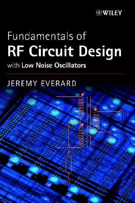 Fundamentals of RF Circuit Design: with Low Noise Oscillators