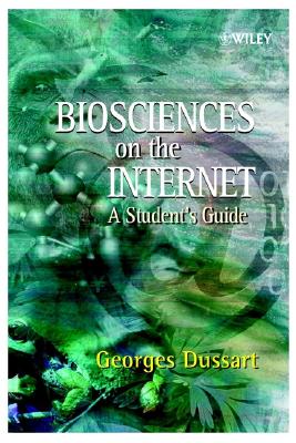 Biosciences on the Internet: A Student's Guide