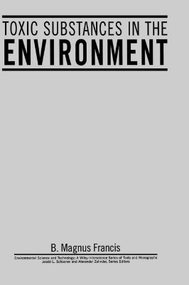 Toxic Substances in the Environment