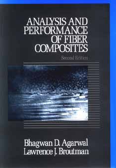 Analysis and Performance of Fiber Composites, 2nd Edition