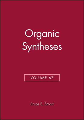 Organic Syntheses, Volume 67