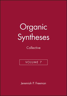 Organic Syntheses, Collective Volume 7