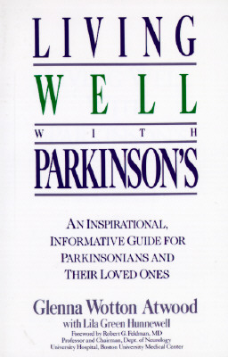 Image for Living Well with Parkinson's: An Inspirational, Informative Guide for Parkinsonians and Their Loved Ones