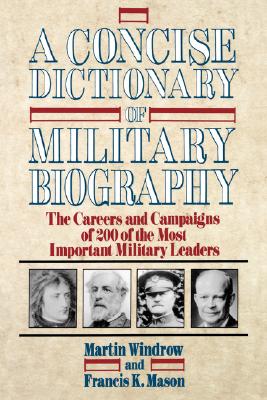 A Concise Dictionary of Military Biography
