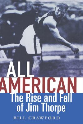 Image for All American: The Rise and Fall of Jim Thorpe
