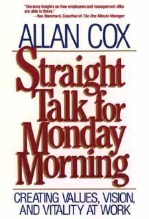 Straight Talk for Monday Morning: Creating Values, Vision, and Vitality at Work Image for Straight Talk for Monday Morning: Creating Values, Vision, and Vitality at Work