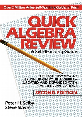Quick Algebra Review: A Self-Teaching Guide, Second Edition