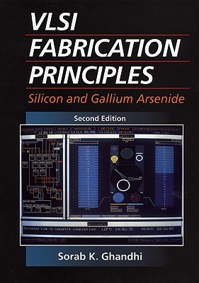 VLSI Fabrication Principles: Silicon and Gallium Arsenide