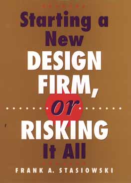 Starting a New Design Firm, or Risking It All!