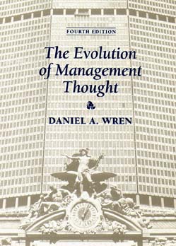 The Evolution of Management Thought, 4th Edition