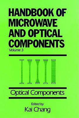Optical Components, Volume 3, Handbook of Microwave and Optical Components