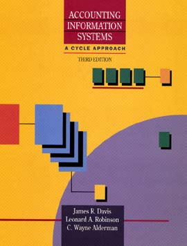Accounting Information Systems: A Cycle Approach Davis, James R.; Alderman, C. Wayne and Robinson, Leonard A.