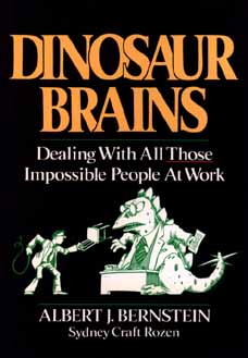 Image for Dinosaur Brains: Dealing with All Those Impossible People at Work