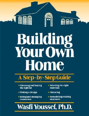 Building Your Own Home: A Step-by-Step Guide