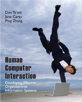 Human-Computer Interaction: Developing Effective Organizational Information Systems