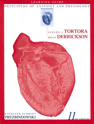 Learning Guide to accompany Principles of Anatomy and Physiology, 11th Edition