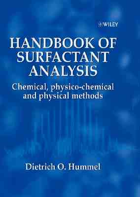 Handbook of Surfactant Analysis: Chemical, Physicochemical and Physical Methods