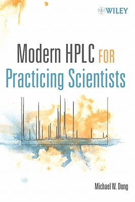 Modern HPLC for Practicing Scientists