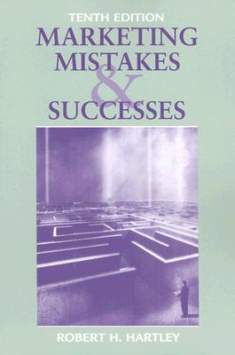 Marketing Mistakes and Successes
