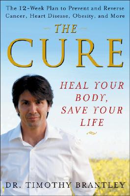 Image for The Cure: Heal Your Body, Save Your Life The Cure: Heal Your Body, Save Your Life