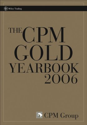 The Cpm Gold Yearbook, 2006 (Wiley Trading)