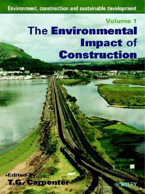 Environment, Construction & Sustainable Development - The Environmental Impact of Construction/Sustainable Civil Engineering